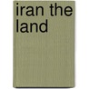 Iran the Land door April Fast