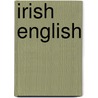 Irish English door Raymond Hickey