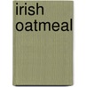 Irish Oatmeal door Victoria McCullough