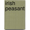 Irish Peasant by Poor Guardian Of The