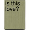 Is This Love? door Onbekend