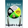 Isaiah's Land door J.J. Haefner
