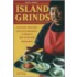 Island Grinds