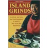 Island Grinds door David B. Goldman