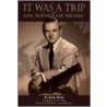 It Was a Trip door Jerry Byrd