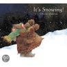 It's Snowing! by Olivier Dunrea