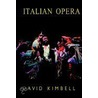 Italian Opera by David R.B. Kimbell