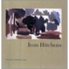 Ivon Hitchens by Peter Khoroche