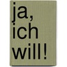 Ja, ich will! door Klaus Wagener