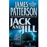 Jack And Jill door James Patterson