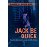 Jack Be Quick door Donald A. Moses Md