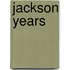 Jackson Years