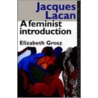 Jacques Lacan door Elizabeth Grosz