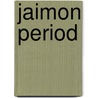 Jaimon Period door Miriam T. Timpledon