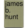James B. Hunt door Wayne Grimsley