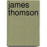 James Thomson door George Campbell Macaulay