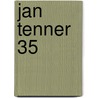 Jan Tenner 35 door Kevin Hayes
