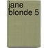 Jane Blonde 5