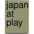 Japan at Play