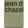 Jean D Chazol door Mario Uchard