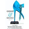 Gossip & Gucci by Lauren Weisberger