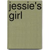 Jessie's Girl by Karen Marie