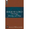Jesus Is Lord door Rev Donald MacLeod