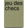 Jeu Des Checs by Franois Danican Philidor