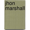 Jhon Marshall by James Bradley Thayer