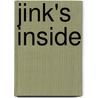 Jink's Inside by Harriet Malone Hobson
