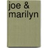 Joe & Marilyn