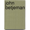 John Betjeman door Bevis Hillier