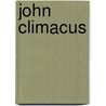 John Climacus by John Henebry