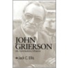 John Grierson door Jack C. Ellis