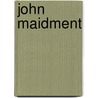 John Maidment door Julian Sturgis