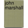 John Marshall door Mary Newton Stanard