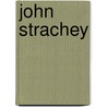 John Strachey door Noel W. Thompson