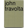 John Travolta by Gail B. Stewart