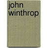 John Winthrop door Michael Burgan