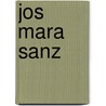 Jos Mara Sanz by Anonymous Anonymous