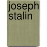 Joseph Stalin by Jeffrey Zuehlke