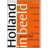 Holland in Beeld door T. Lauwen