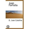 Juan Farfulla door D. Juan Catalina