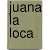 Juana la Loca by Luis Cantalapiedra