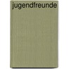 Jugendfreunde by Md Henry Miller