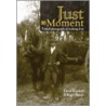 Just A Moment door Roger Smith