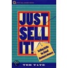Just Sell It! by Ted Tate