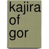 Kajira Of Gor door John Norman