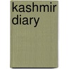 Kashmir Diary door Arjun Ray