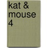Kat & Mouse 4 by Alex De Campi